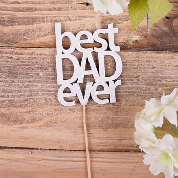топперы слова  "Best Dad Ever"