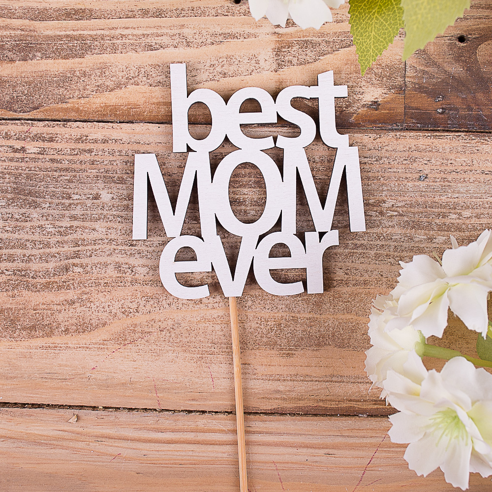топперы слова  "Best Mom Ever"