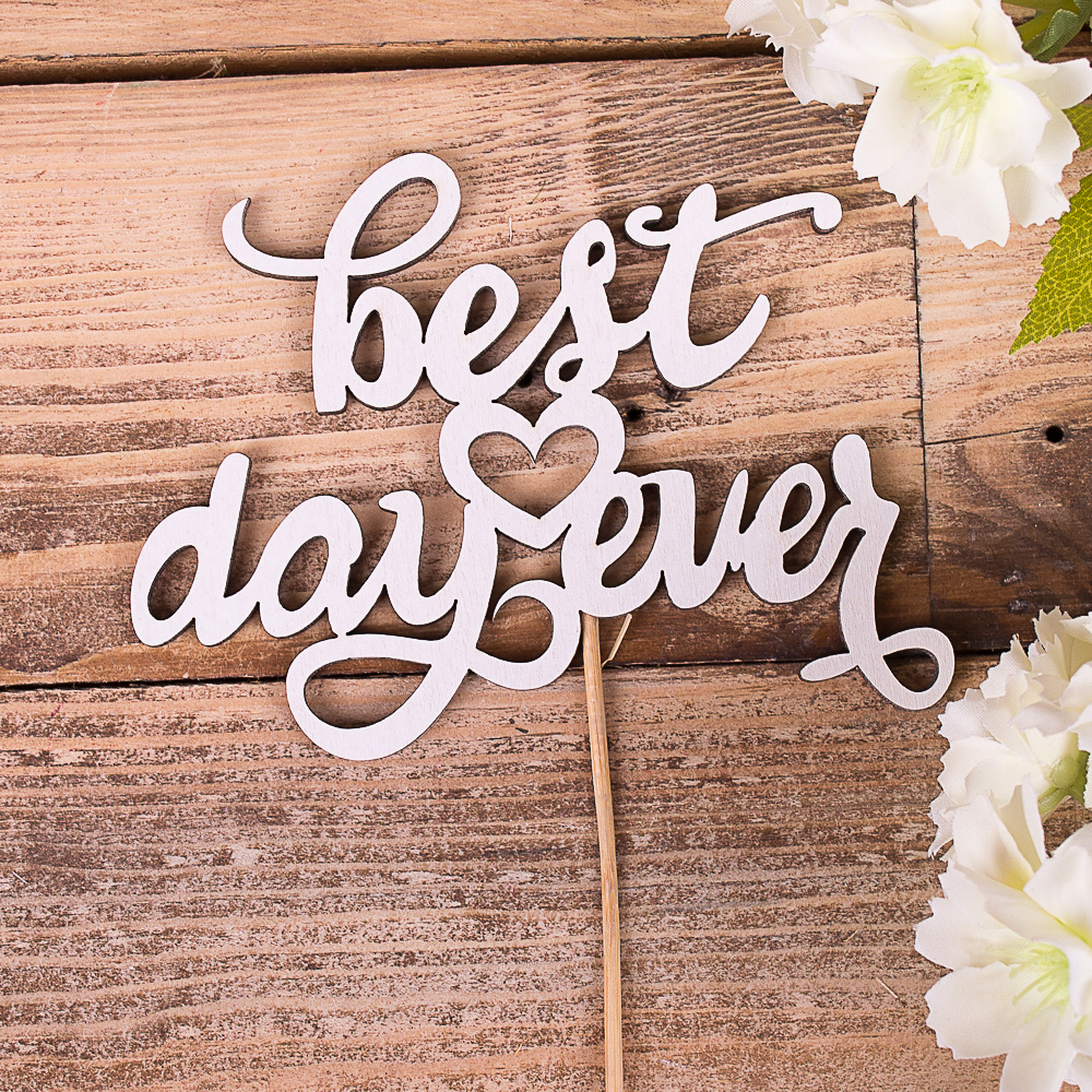 топпер "best day ever"